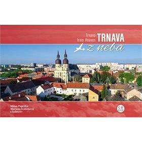 CBS Trnava z neba: Trnava from Heaven