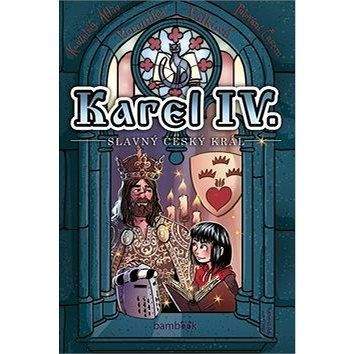 Bambook Karel IV. - slavný český král