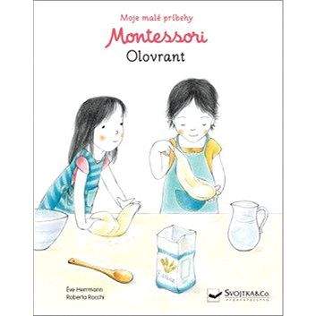 Svojtka Montessori Olovrant: Moje malé príbehy