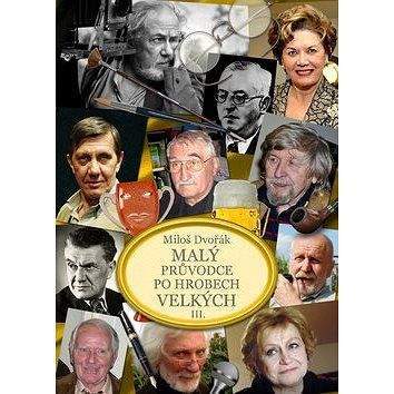 aos publishing Malý průvodce po hrobech velkých III.