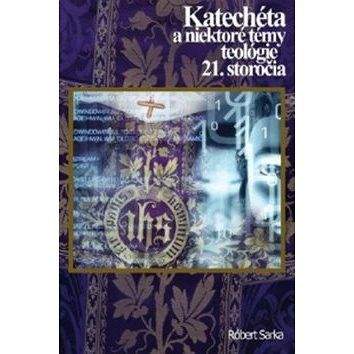 VeRBuM Katechéta a niektoré témy teológie 21. storočia