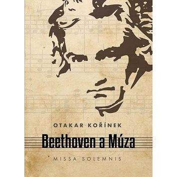 Matica slovenská Beethoven a Múza: Missa solemnis