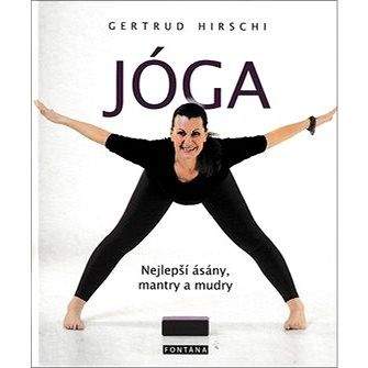 Fontána Jóga Nejlepší ásány, mantry a mudry