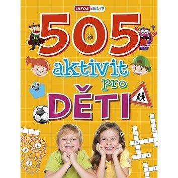 Infoa 505 aktivit pro děti