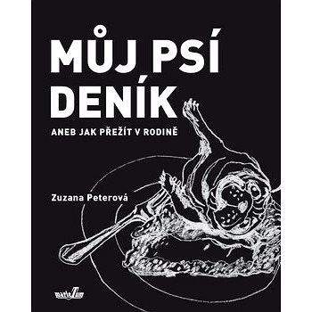 MarieTum Můj psí deník aneb Jak přežít v rodině