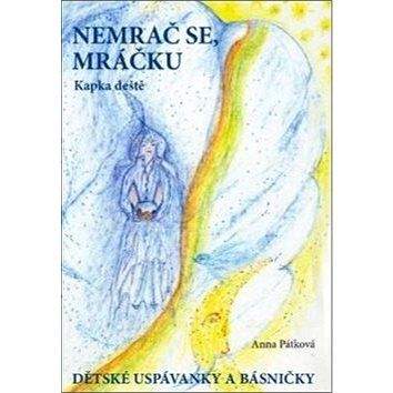 NAVA Nemrač se, mráčku: Dětské uspávanky a básničky