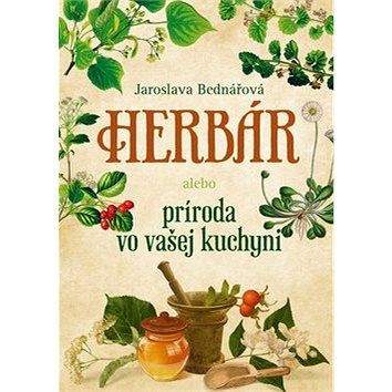 Fortuna Libri Herbár alebo príroda vo vašej kuchyni