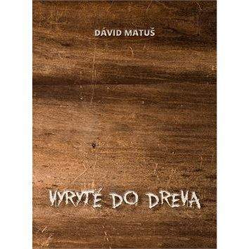DuBari Vyryté do dreva