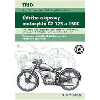 Grada Údržba a opravy motocyklů ČZ 125 a 150C