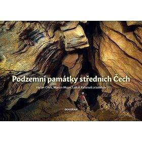 Dokořán Podzemní památky středních Čech