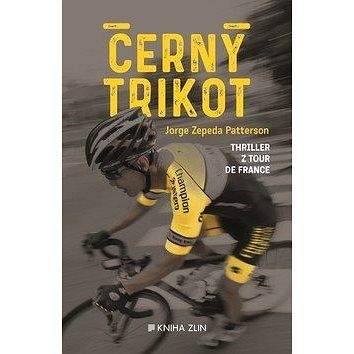 Kniha Zlín Černý trikot: Thriller z Tour de France