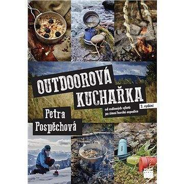 Smart Press Outdoorová kuchařka: Od rodinných výletů po zimní horské expedice