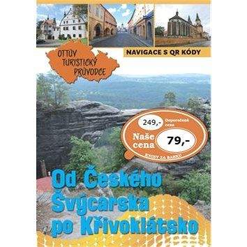 Ottovo nakladatelství Od Českého Švýcarska po Křivoklátsko Ottův turistický průvodce