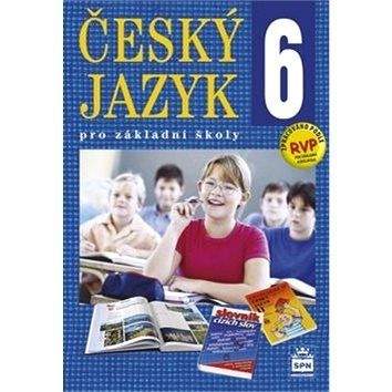 SPN-pedagogické nakladatelství Český jazyk 6 pro základní školy