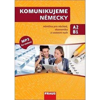 FRAUS Komunikujeme německy: němčina pro obchod, ekonomiku a cestovní ruch