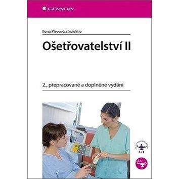 Grada Ošetřovatelství II: 2., přepracované a doplněné vydání