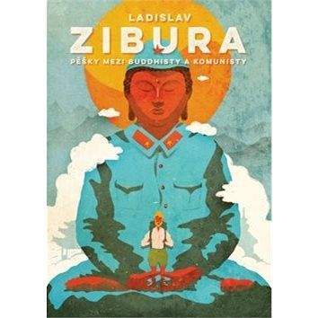 BizBooks Pěšky mezi buddhisty a komunisty