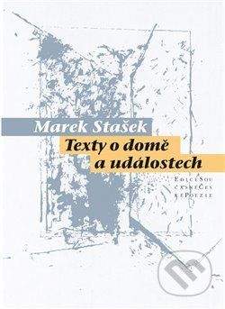 Marek Stašek: Texty o domě a událostech