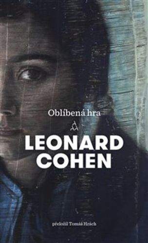 Leonard Cohen: Oblíbená hra