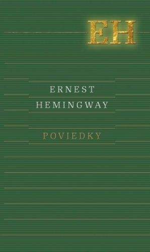 Ernest Hemingway: Poviedky