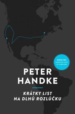 Peter Handke: Krátky list na dlhú rozlúčku
