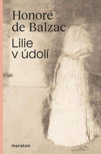 Honoré de Balzac: Lilie v údolí