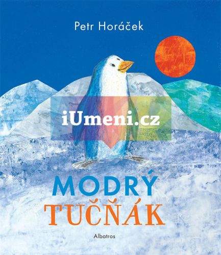 Petr Horáček: Modrý tučňák