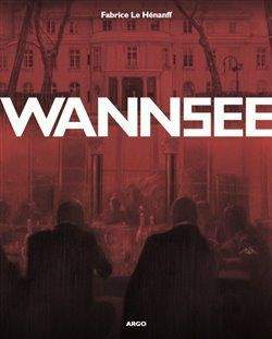 Fabrice Le Hénanff: Wannsee