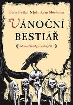 Benni Bodker, John Kenn Mortensen: Vánoční bestiář