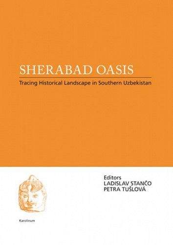 Petra Tušlová, Ladislav Stančo: Sherabad Oasis