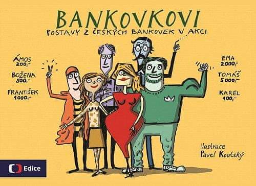 Pavel Koutský: Bankovkovi