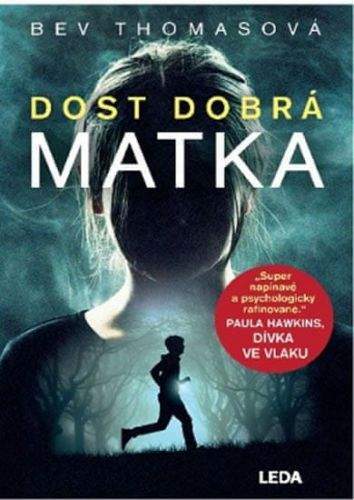 Bev Thomas: Dost dobrá matka