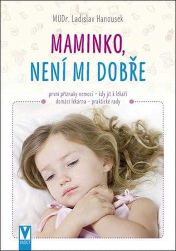 Ladislav Hanousek: Maminko, není mi dobře