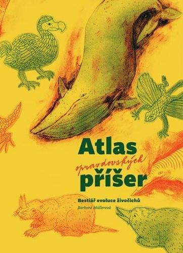 Barbora Müllerová: Atlas opravdovských příšer