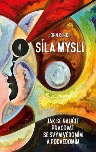 John Kehoe: Síla mysli
