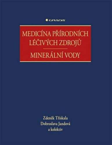 Zdeněk Třískala, Dobroslava Jandová: Medicína přírodních léčivých zdrojů