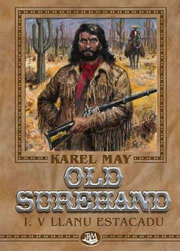 Karl May: Old Surehand I. - V Llanu Estacadu