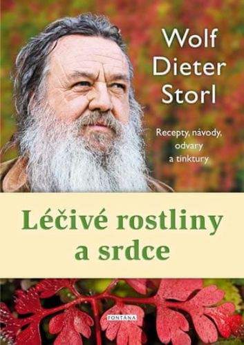 Wolf-Dieter Storl: Léčivé rostliny a srdce