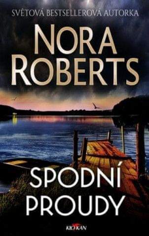 Nora Roberts: Spodní proudy