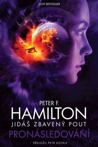 Peter F. Hamilton: Jidáš zbavený pout: Pronásledování