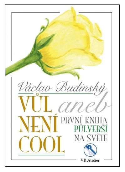 Václav Budinský: Vůl není cool aneb První kniha půlverší na světě