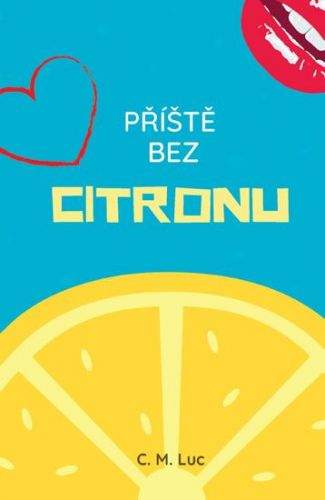 Lucie Mečířová: Příště bez citronu