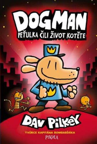 Dav Pilkey: Peťulka čili život kotěte