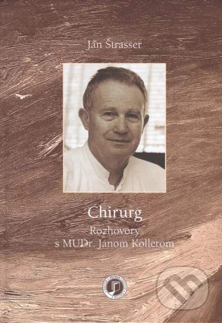 Ján Štrasser: Chirurg