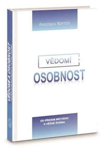 Anastasia Novych: Vědomí a Osobnost