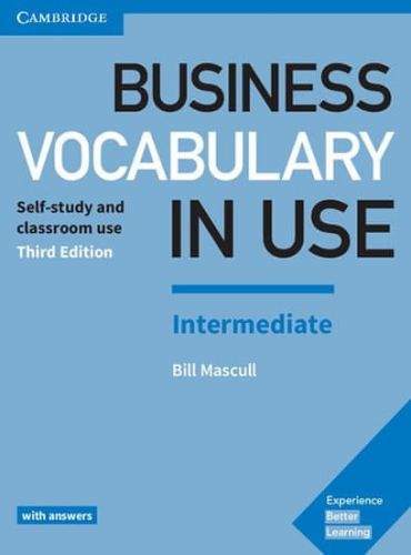Bill Mascull: Business Vocabulary in Use: Intermediate Book with Answers