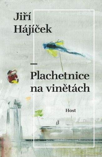 Jiří Hájíček: Plachetnice na vinětách