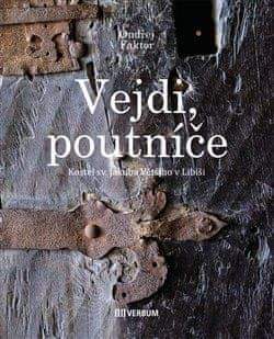 Ondřej Faktor: Vejdi, poutníče