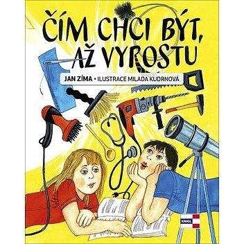 Jan Zíma: Čím chci být, až vyrostu