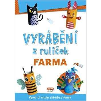 Vyrábění z ruliček - Farma